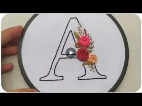 Floral Monogram A Embroidery Tutorial | How to Embroder letters | Embroidery video - Let's Explore
